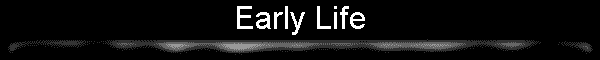 Early Life