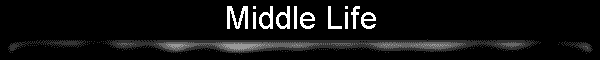 Middle Life